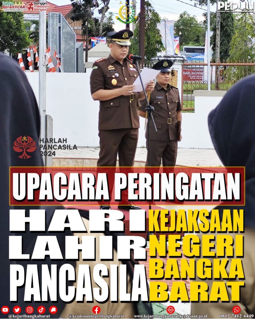 UPACARA PERINGATAN HARI LAHIR PANCASILA KEJAKSAAN NEGERI BANGKA BARAT